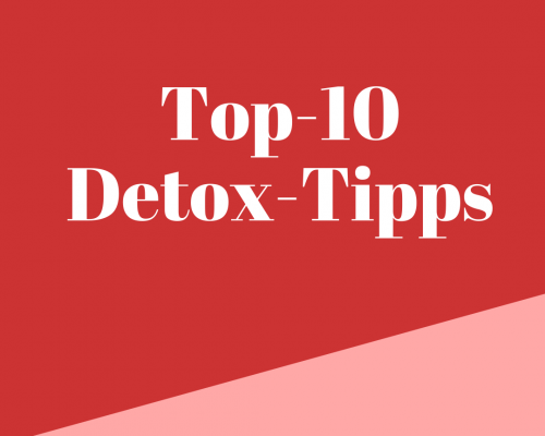 Detox Tipps für den Alltag
