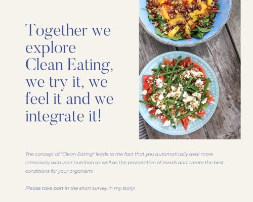 Together we explore Clean Eating, we try it, we feel it and we integrate it!
